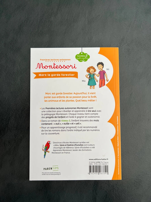 Marc le garde-forestier - Premières lectures autonomes Montessori (5-7 ans)