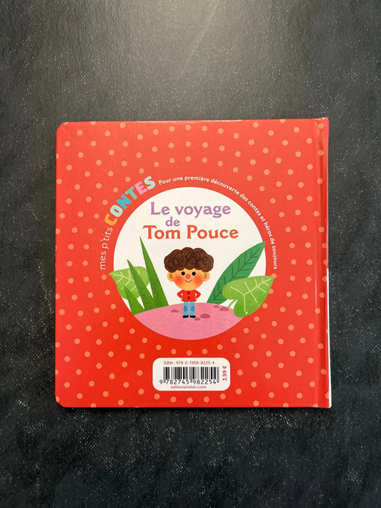Mes p’tits contes - le voyage de Tom Pouce