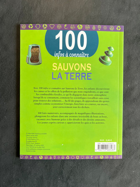 100 infos à connaître - Sauvons la Terre (8-12 ans)