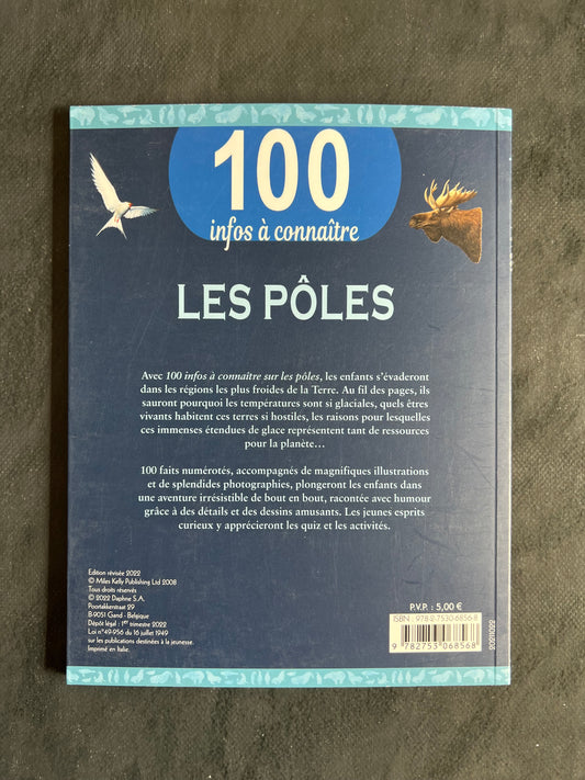 100 infos à connaître - Les pôles - Documentaire jeunesse 8-12 ans
