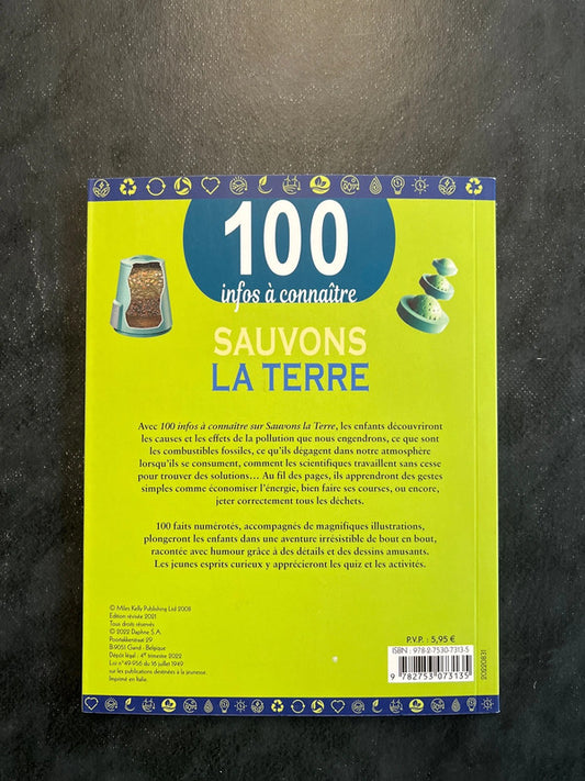 100 infos à connaître - Sauvons la planète | 8-12 ans