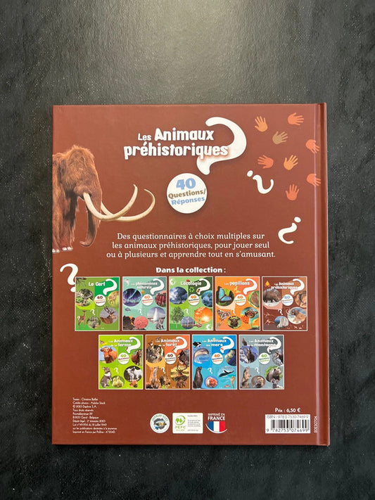 40 Questions/Réponses - Les Animaux Préhistoriques (7-10 ans)