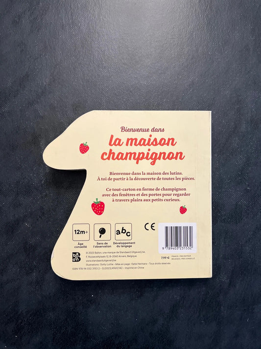 Bienvenue dans la maison champignon - Album cartonné 2-4 ans