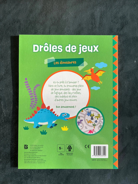 Drôle de jeux - Les dinosaures | Livre-jeu 5-7 ans