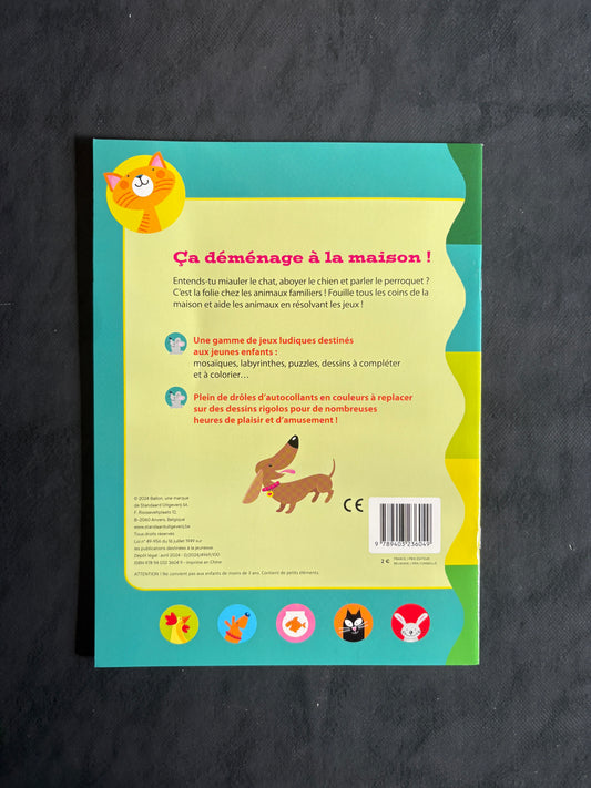 Animaux en folie - Ça déménage à la maison | Livre-jeu 4-6 ans
