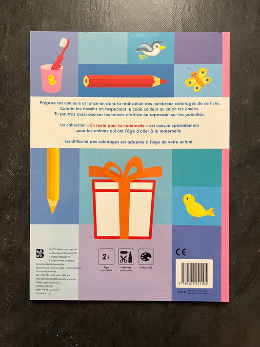 Coloriages en route pour la maternelle - dès 2 ans
