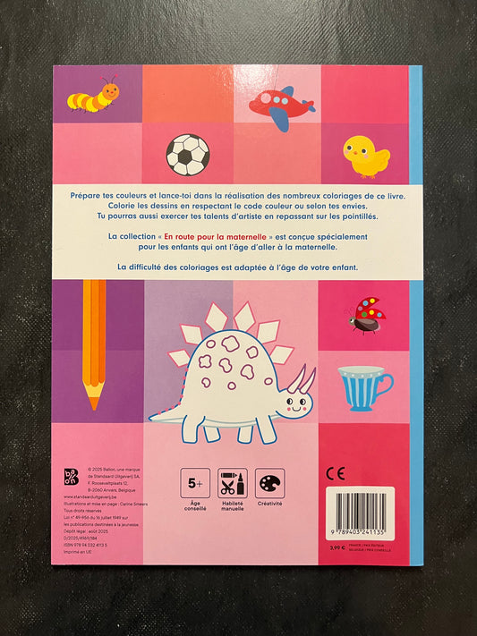 Coloriages en route pour la maternelle - dès 5 ans
