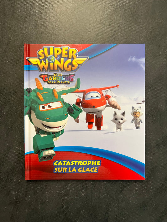 Super wings - catastrophe sur la glace