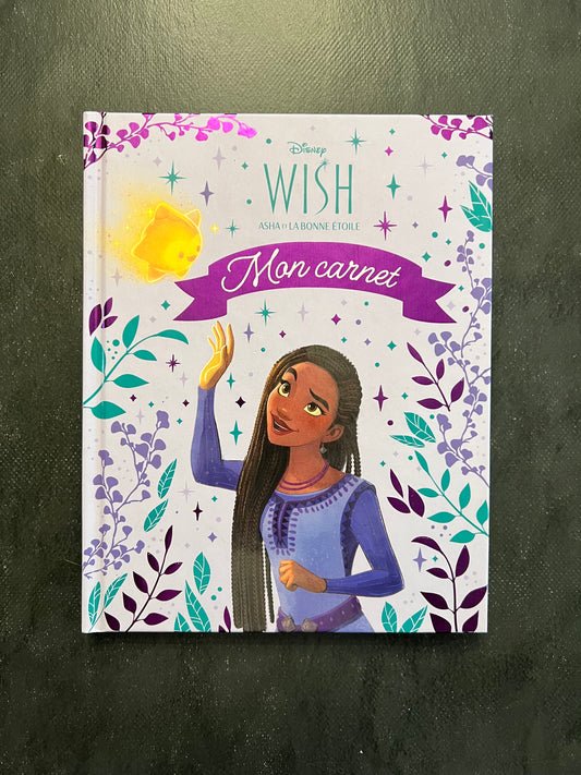 Mon carnet - Wish - Asha et la bonne étoile