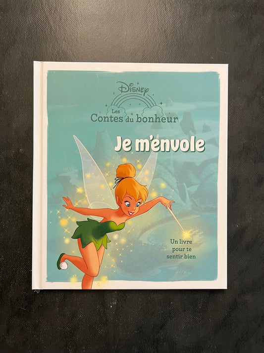 Les contes du bonheur - je m'envole