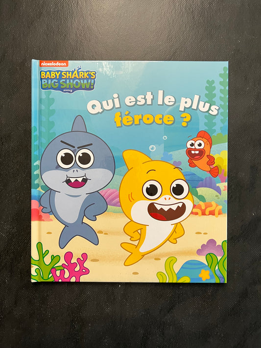 Baby shark's big show ! - qui est le plus féroce ?