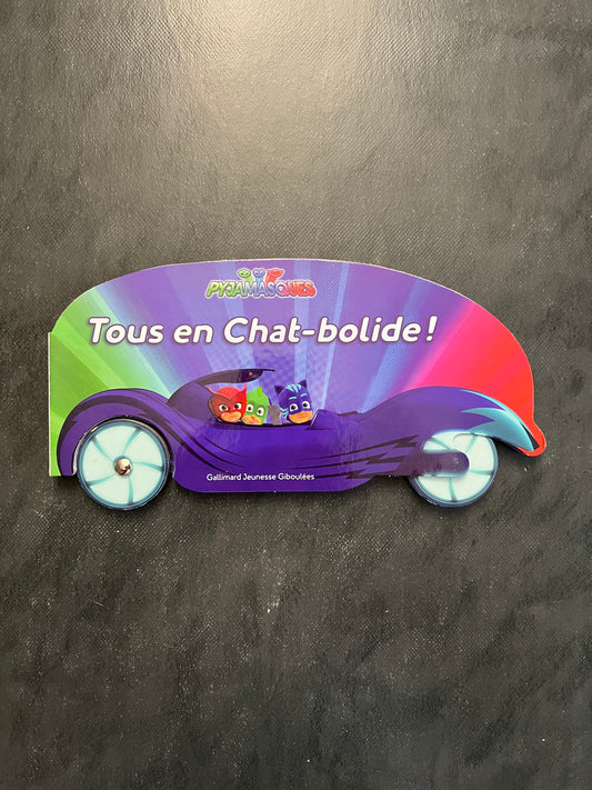 Pyjamasques - Tous en Chat-bolide !