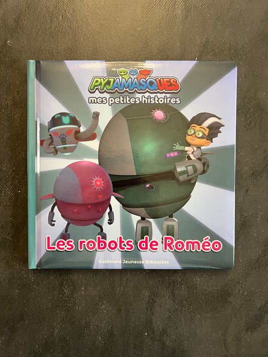 Pyjamasques - les robots de Roméo