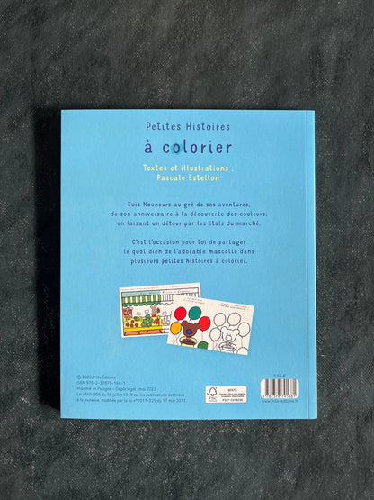 Petites histoires à colorier - les aventures de nounours