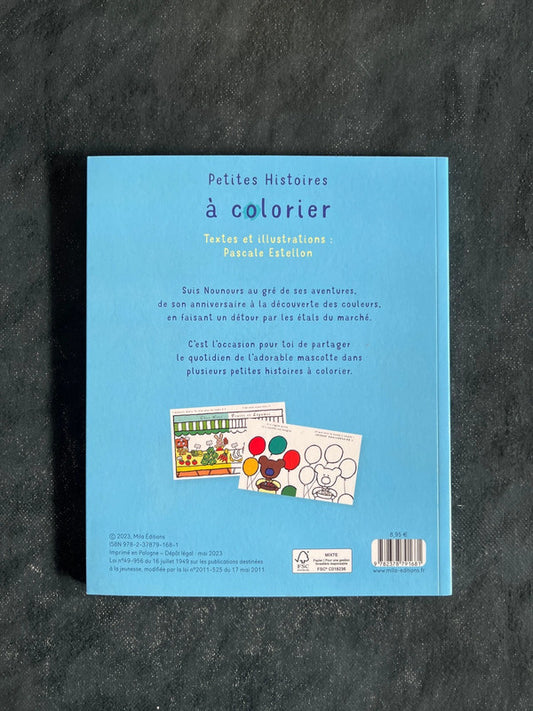 Petites histoires à colorier - les aventures de nounours