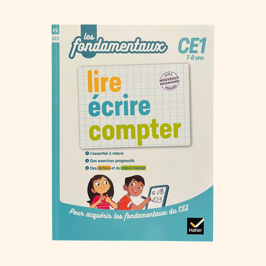 Les Fondamentaux CE1 - Cahier d'exercices pour consolider les apprentissages