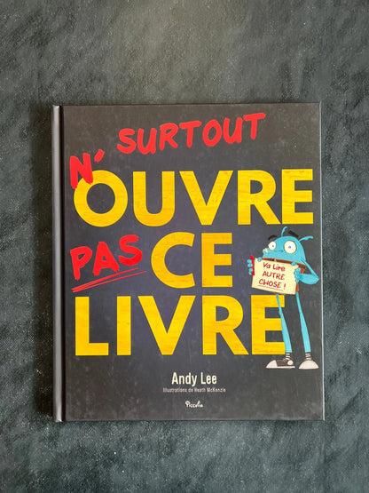 Surtout n’ouvre pas ce livre !
