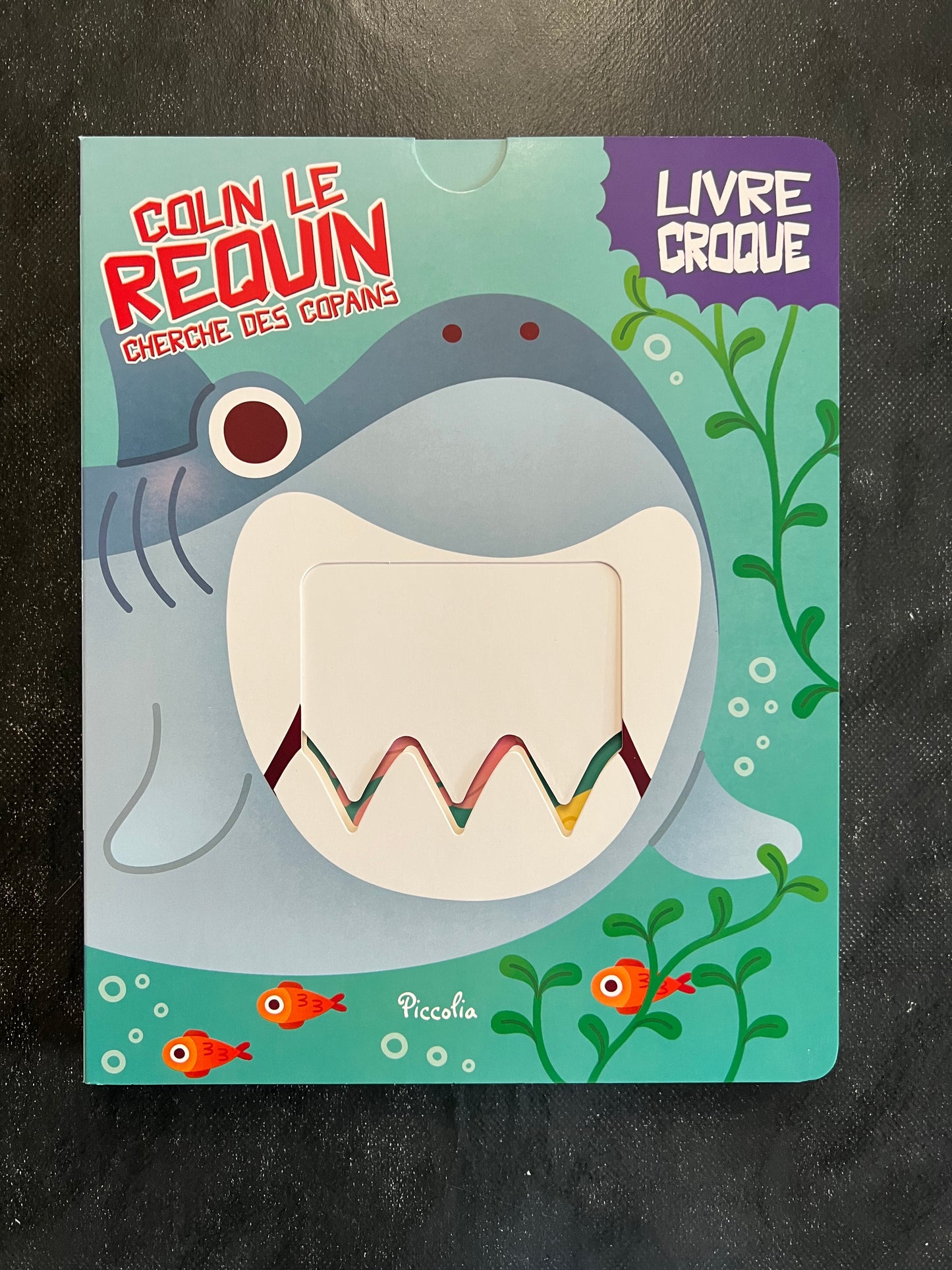 Livre croque -  Colin le requin cherche des copains