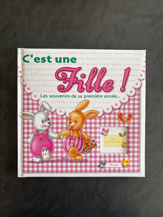 C'est un fille ! Les souvenirs de sa première année...