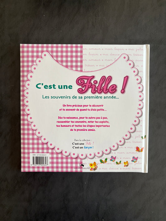 C'est un fille ! Les souvenirs de sa première année...