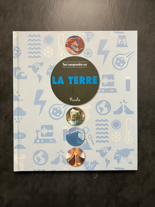 Tout comprendre sur la Terre