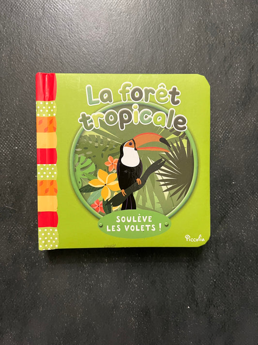Livre à volets - la forêt tropicale