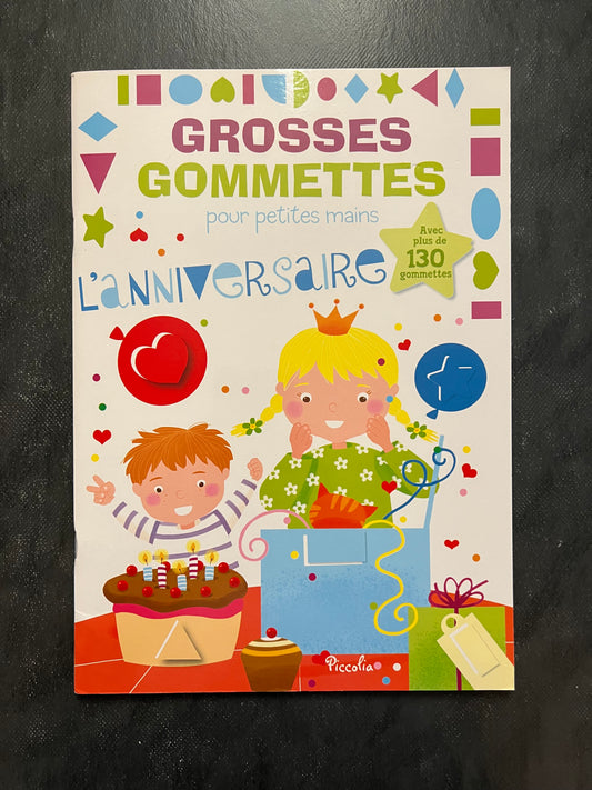 Grosses gommettes pour les petites mains - l'anniversaire