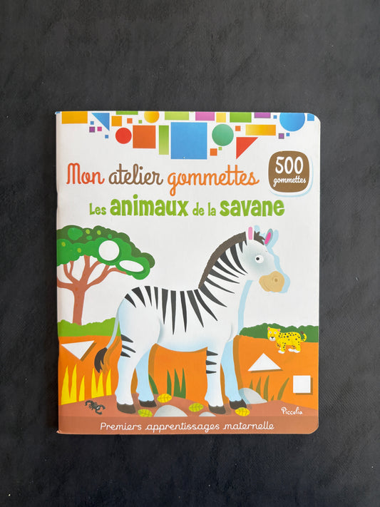 Mon atelier gommettes - Les animaux de la savane