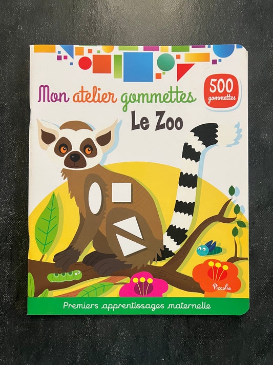 Mon atelier de gommettes - le zoo | Dès 3 ans