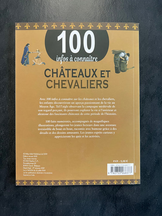 100 infos à connaître - Châteaux et chevaliers (8-12 ans)