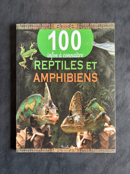 100 infos à connaître - reptiles et amphibiens