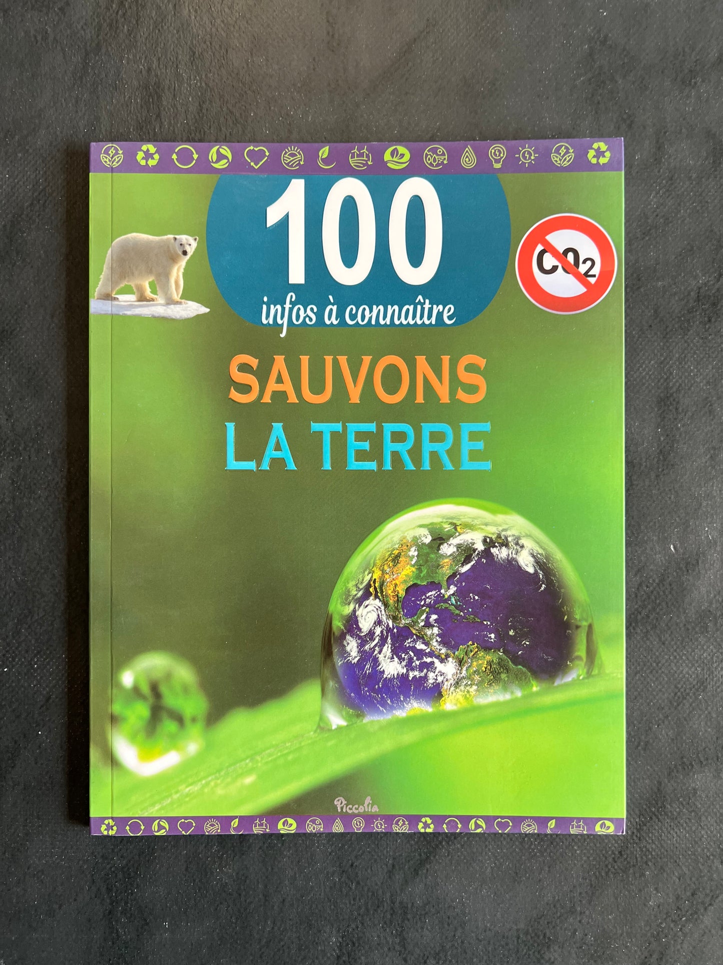 100 infos à connaître - sauvons la Terre