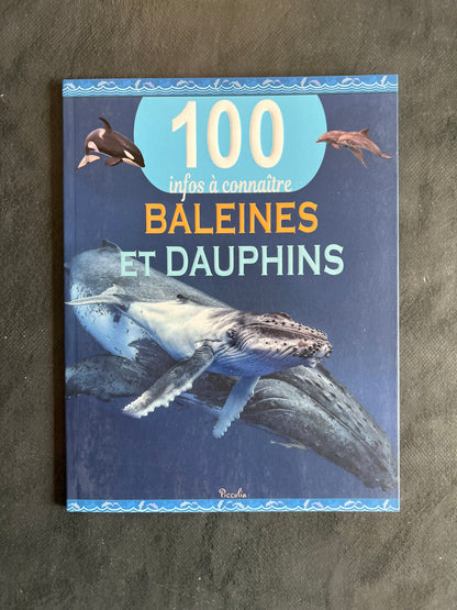 100 infos à connaître - baleines et dauphins