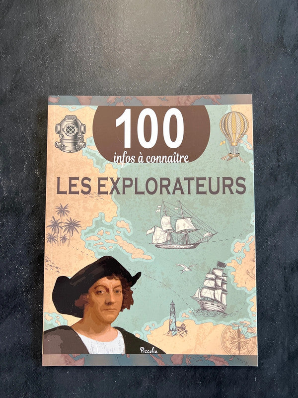 100 infos à connaître - les explorateurs