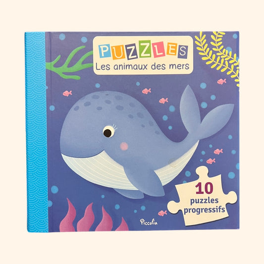 Puzzles progressifs - Les animaux des mers | Livre-jeu dès 3 ans