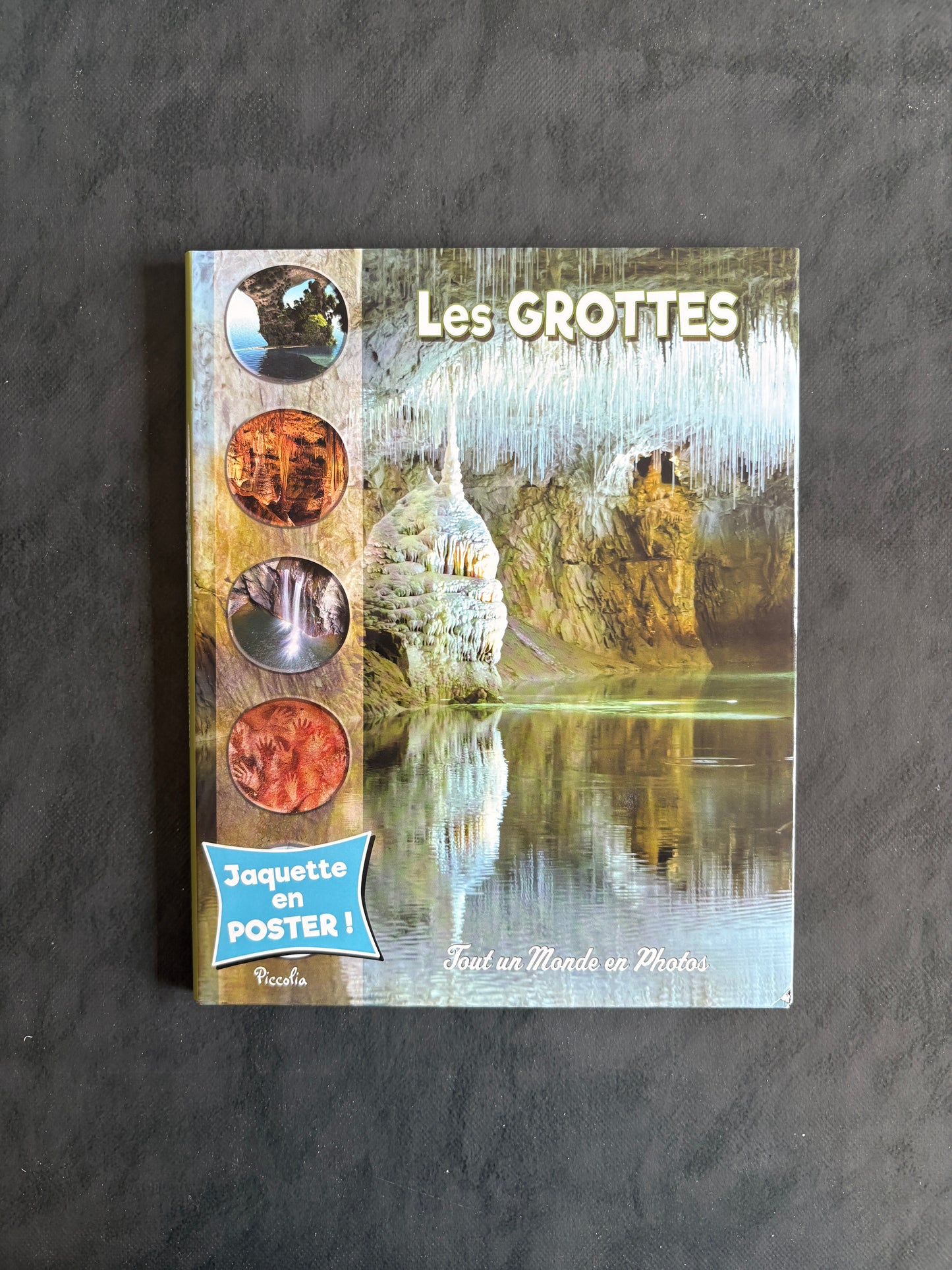 Tout un monde en photos - les grottes