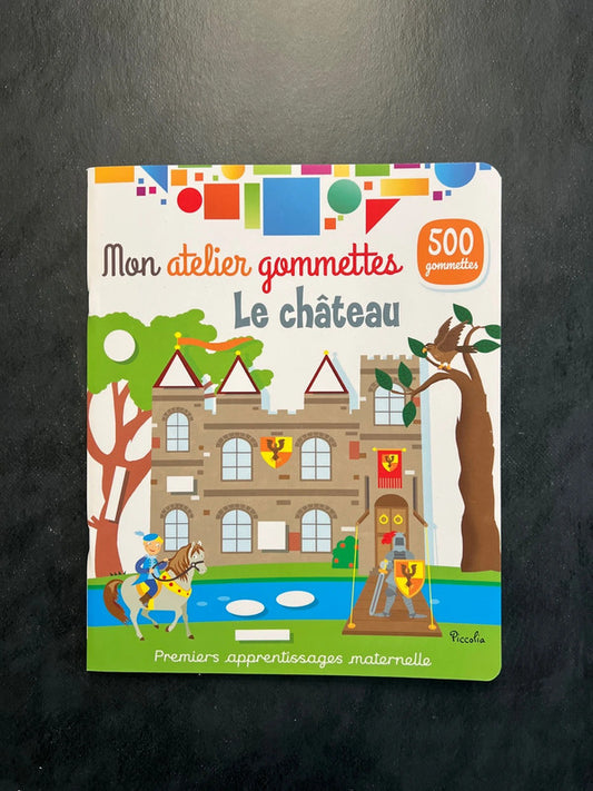Mon atelier de gommettes - le château