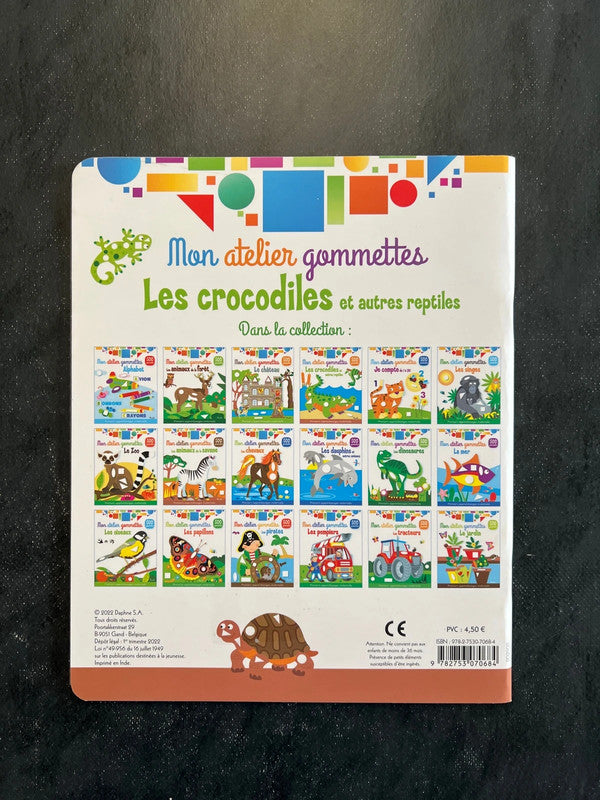 Mon atelier de gommettes - les crocodiles et autres reptiles