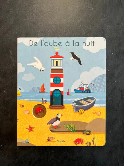 Livre cartonné - de l’aube à la nuit