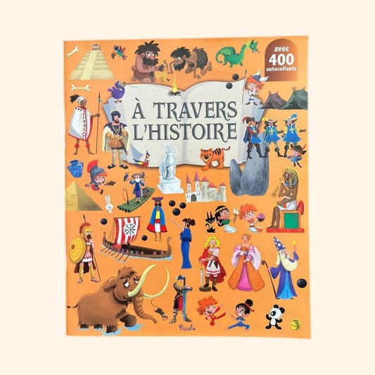 Livre autocollants - À travers l'histoire | 5-8 ans