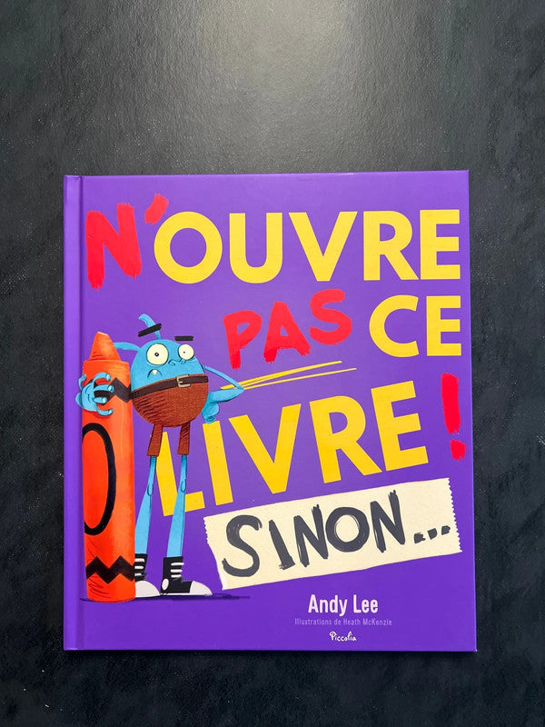 N’ouvre pas ce livre ! Sinon..