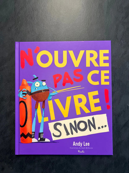 N’ouvre pas ce livre ! Sinon..