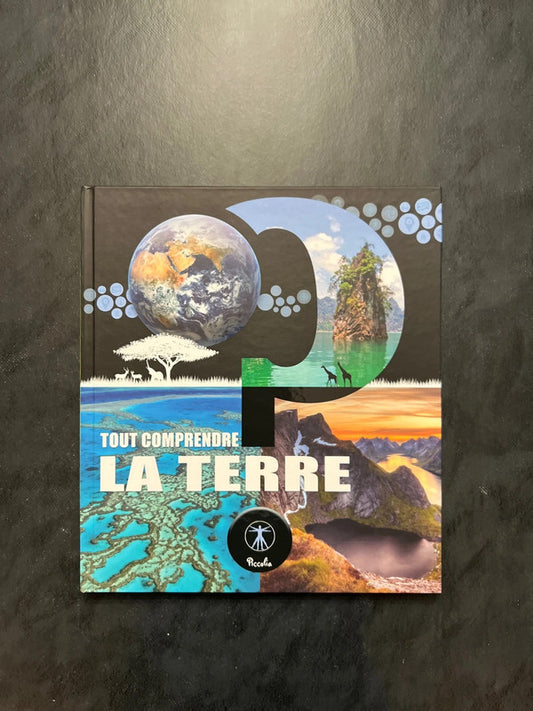 Tout comprendre - la terre