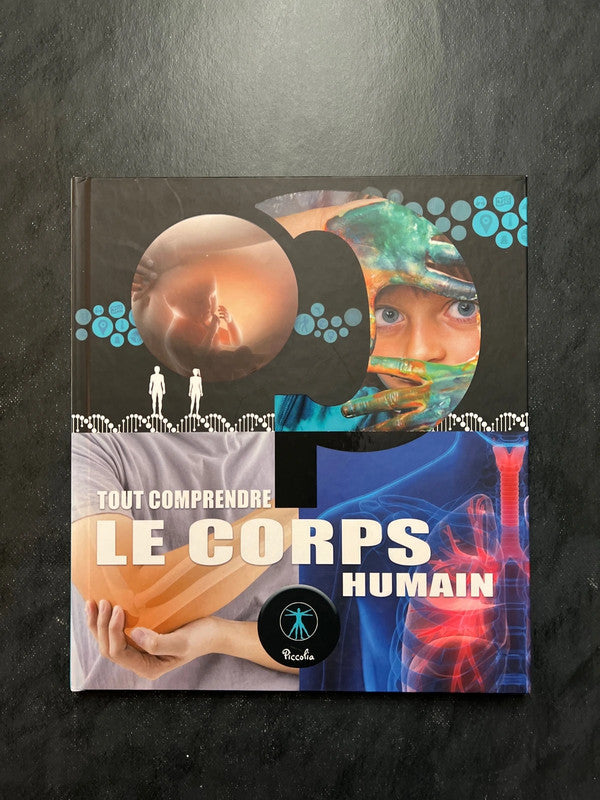 Tout comprendre - le corps humain