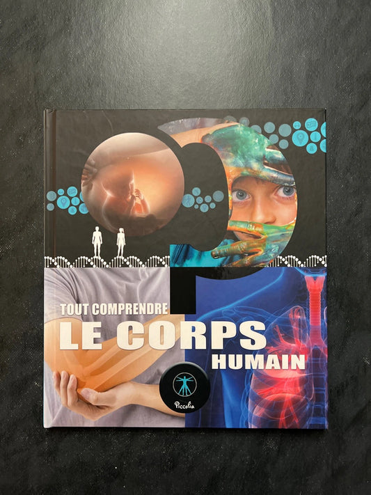 Tout comprendre - le corps humain