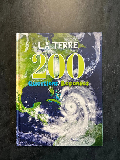 200 questions/réponses - la Terre