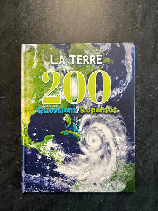200 questions/réponses - la Terre