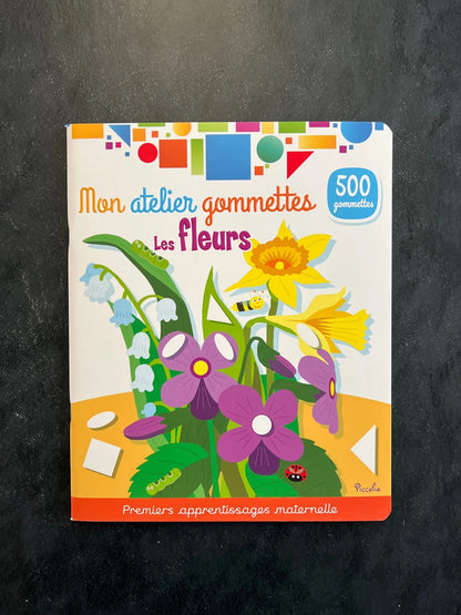 Mon ateliers de gommettes - les fleurs