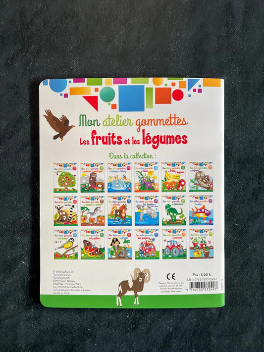 Mon atelier de gommettes - les fruits et les légumes