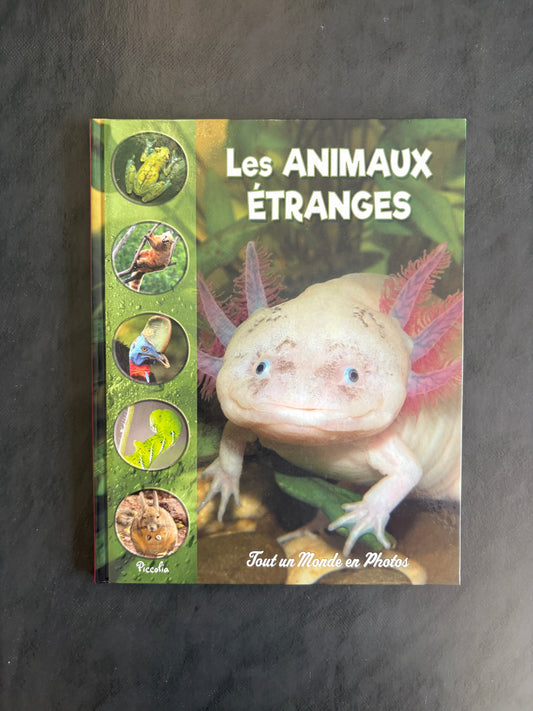 Tout un monde en photos - les animaux étranges